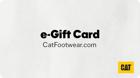 Cat Footwear Gift Card, e-gift card, dynamic 1